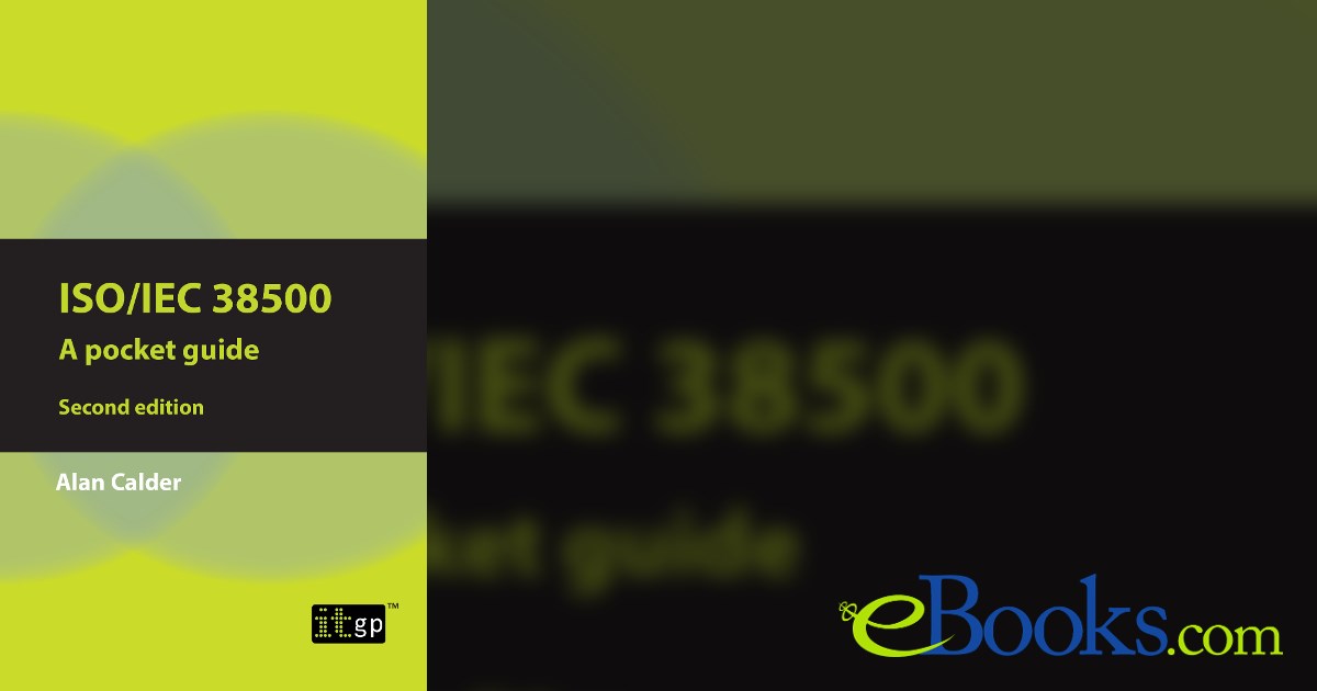 ISO/IEC 38500: A pocket guide (2nd ed.) by Alan Calder (ebook)