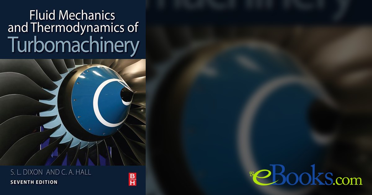 Fluid Mechanics and Thermodynamics of Turbomachinery