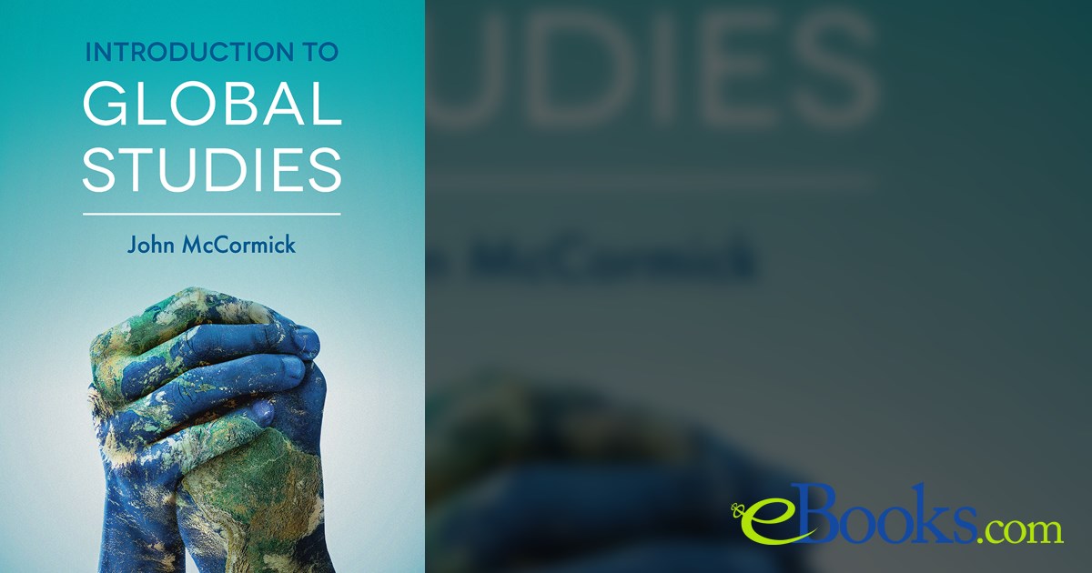 Introduction to Global Studies by John McCormick (ebook)
