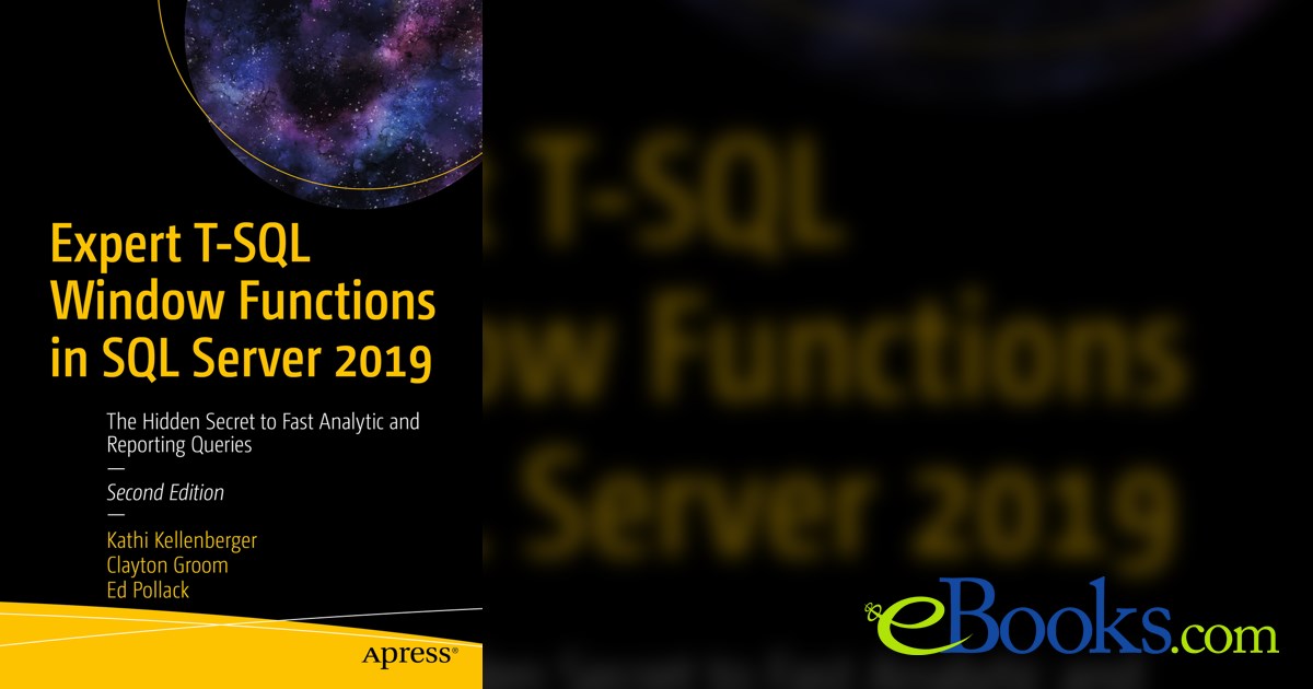 Expert T-SQL Window Functions in SQL Server 2019 (2nd ed.)