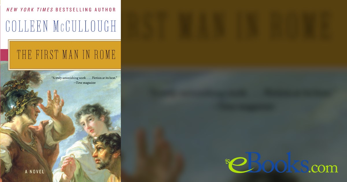 The First Man in Rome by Colleen McCullough (ebook)