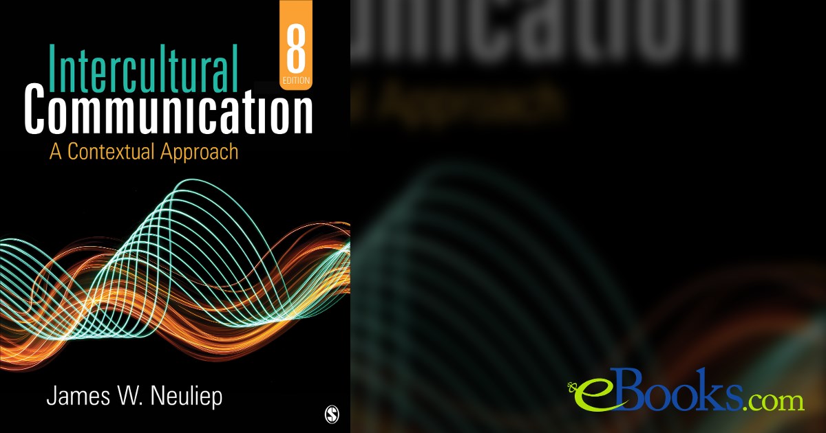 Intercultural Communication (8th ed.) by James W. Neuliep (ebook)