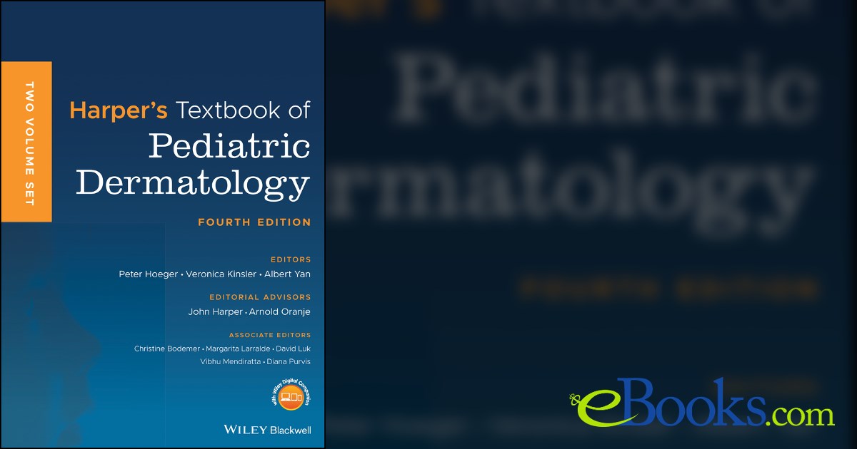 Harpe Rtexbook Harper's Textbook of Pediatric Dermatology (4th ed.)