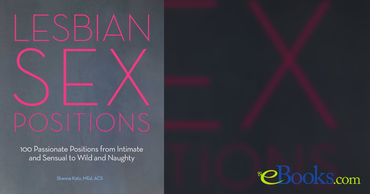 Lesbian Sex Positions by Shanna Katz (ebook)