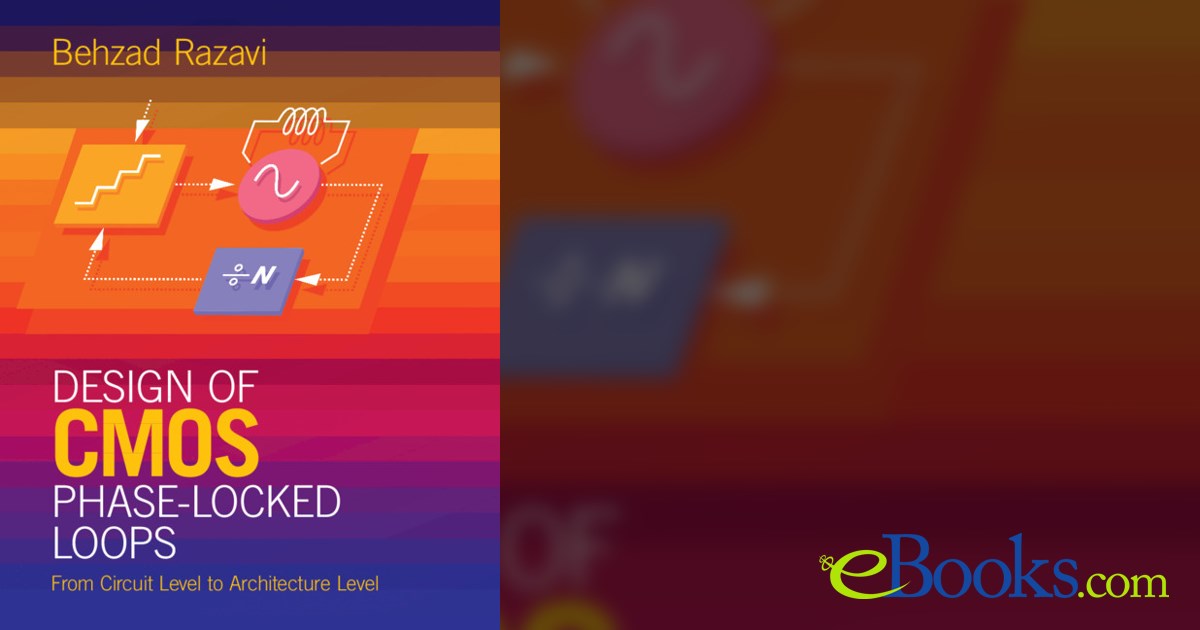 Design of CMOS PhaseLocked Loops by Behzad Razavi (ebook)