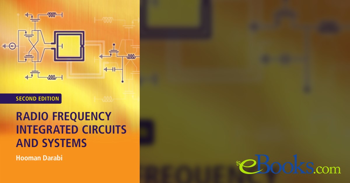 Radio Frequency Integrated Circuits and Systems (2nd ed.)