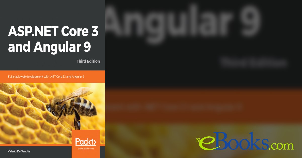 ASP.NET Core 3 and Angular 9 (3rd ed.) by Valerio De Sanctis (ebook)