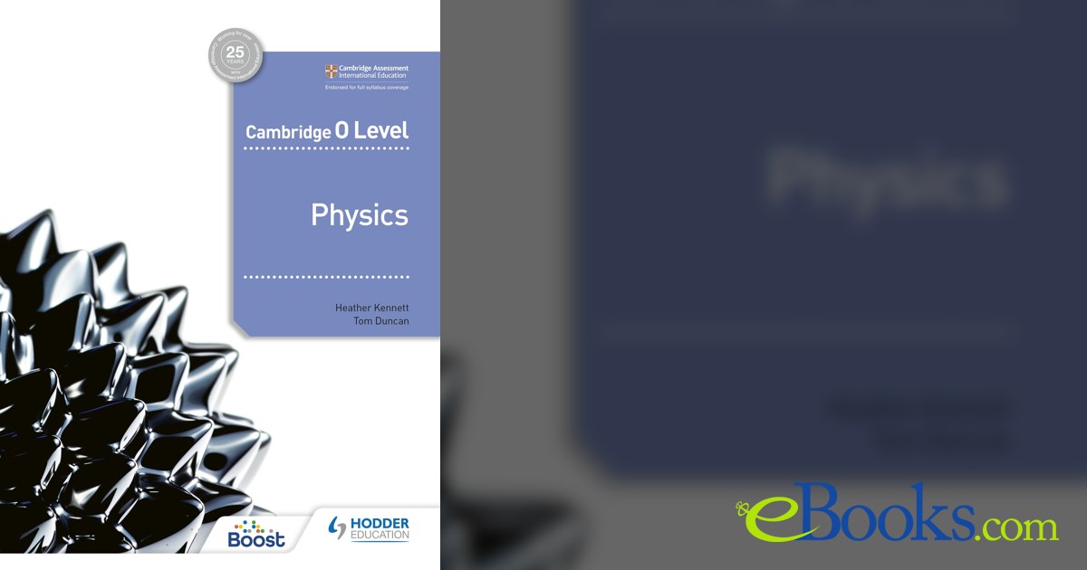 Cambridge O Level Physics By Heather Kennett ebook Cambridge o level physics by heather kennett ebook