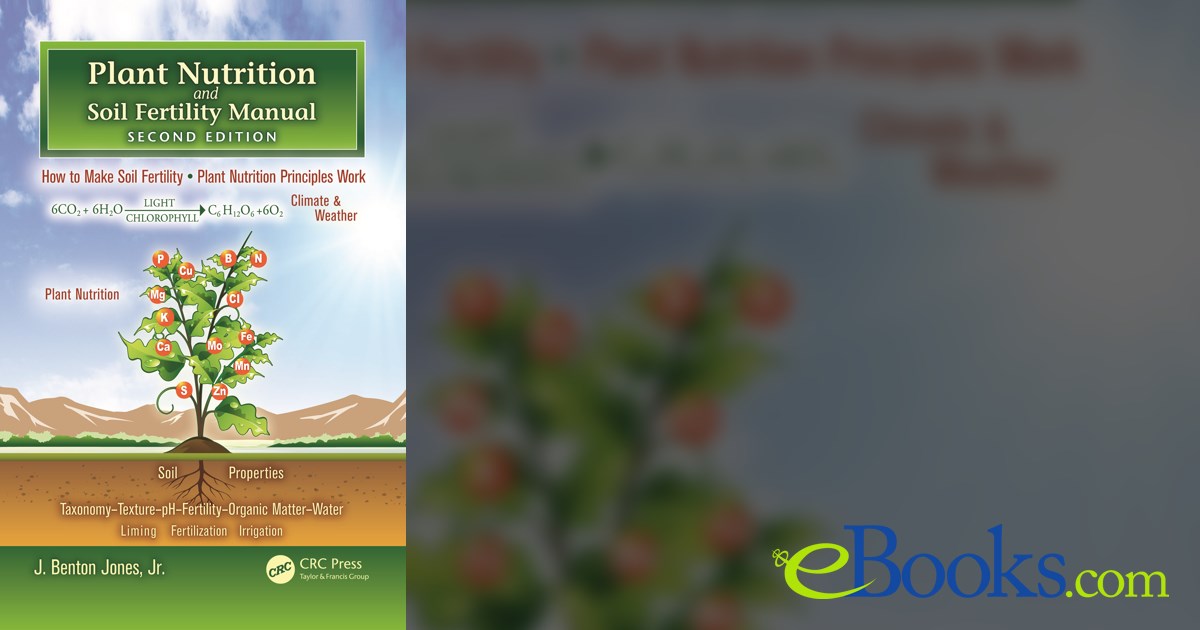 Plant Nutrition and Soil Fertility Manual (2nd ed.)