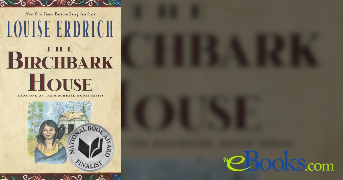 The Birchbark House by Louise Erdrich (ebook)