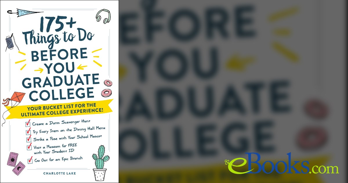 175+ Things to Do Before You Graduate College