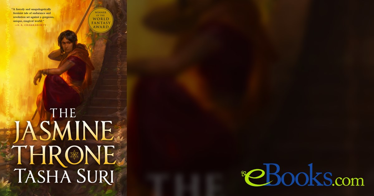 The Jasmine Throne by Tasha Suri (ebook)