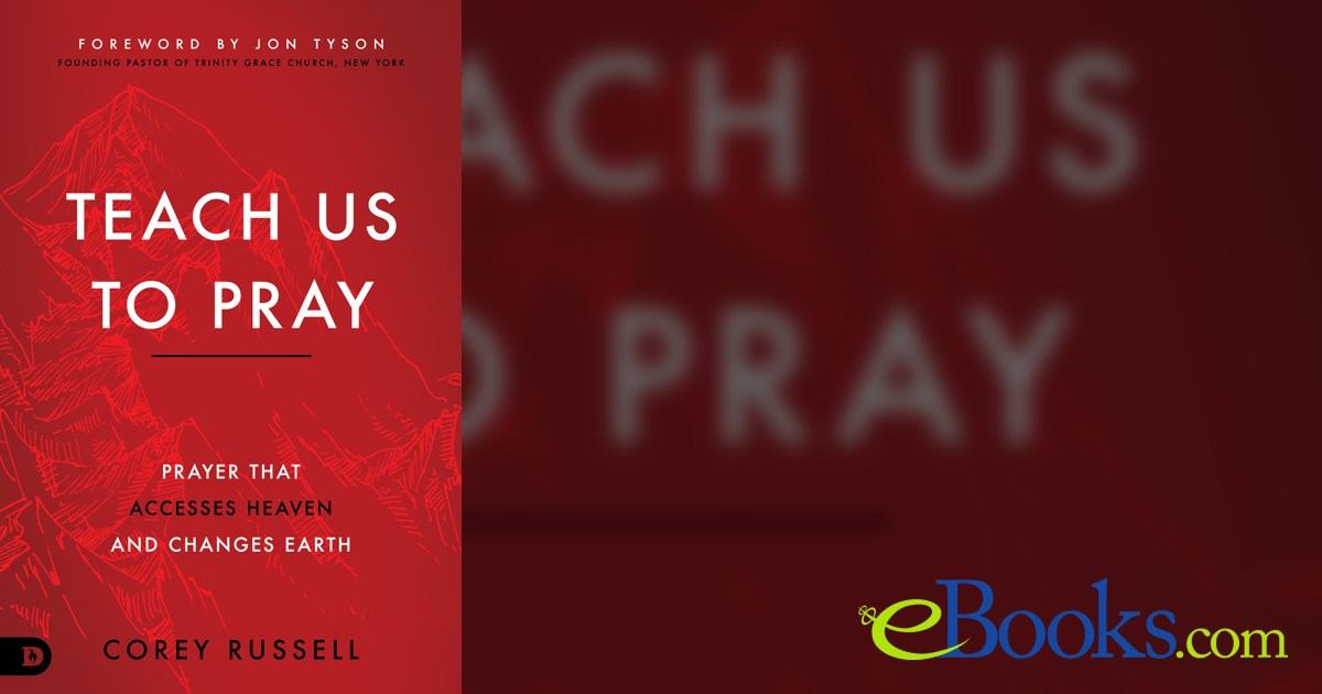 Teach Us to Pray by Corey Russell (ebook)