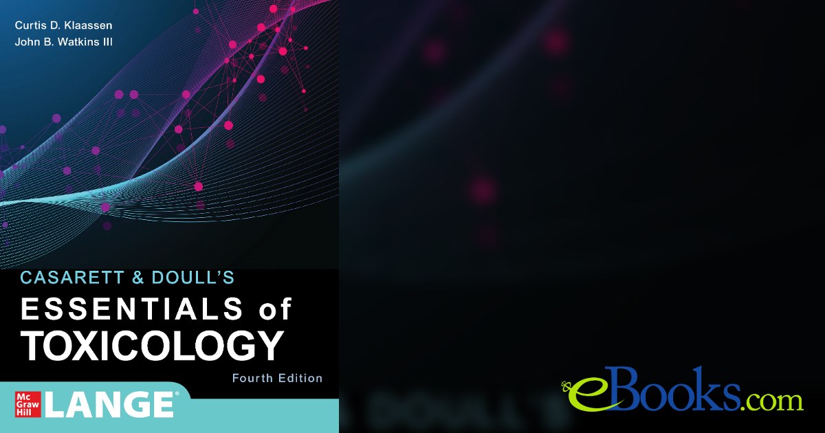 Baselt Casarett & Doull's Essentials of Toxicology, Fourth Edition