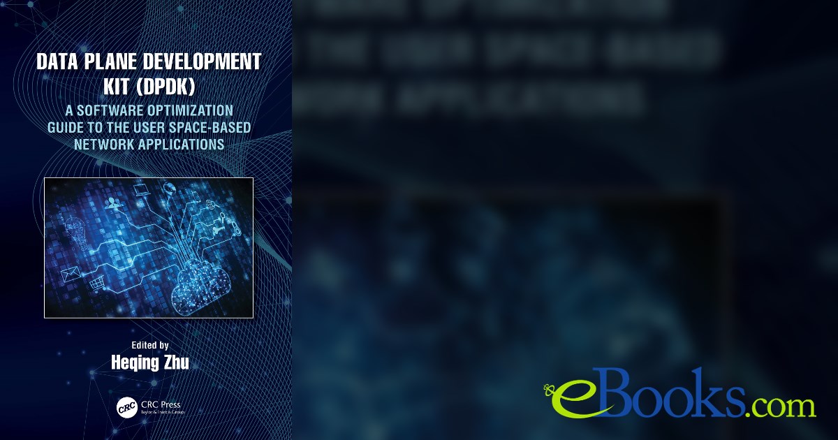 Data Plane Development Kit (DPDK) by Heqing Zhu (ebook)