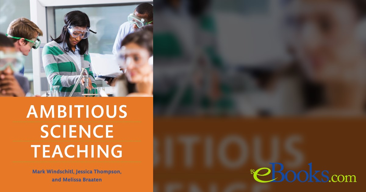 Ambitious Science Teaching by Mark Windschitl (ebook)