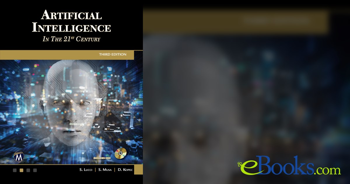 Artificial Intelligence in the 21st Century (3rd ed.)