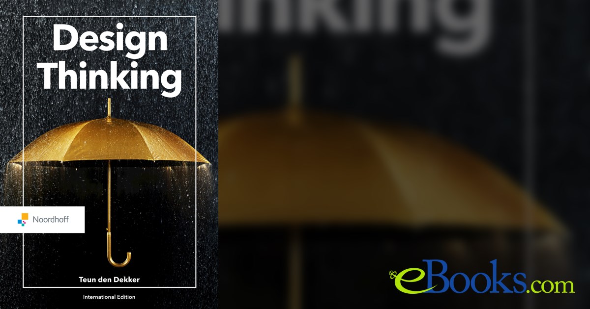 Design Thinking Teun Den Dekker