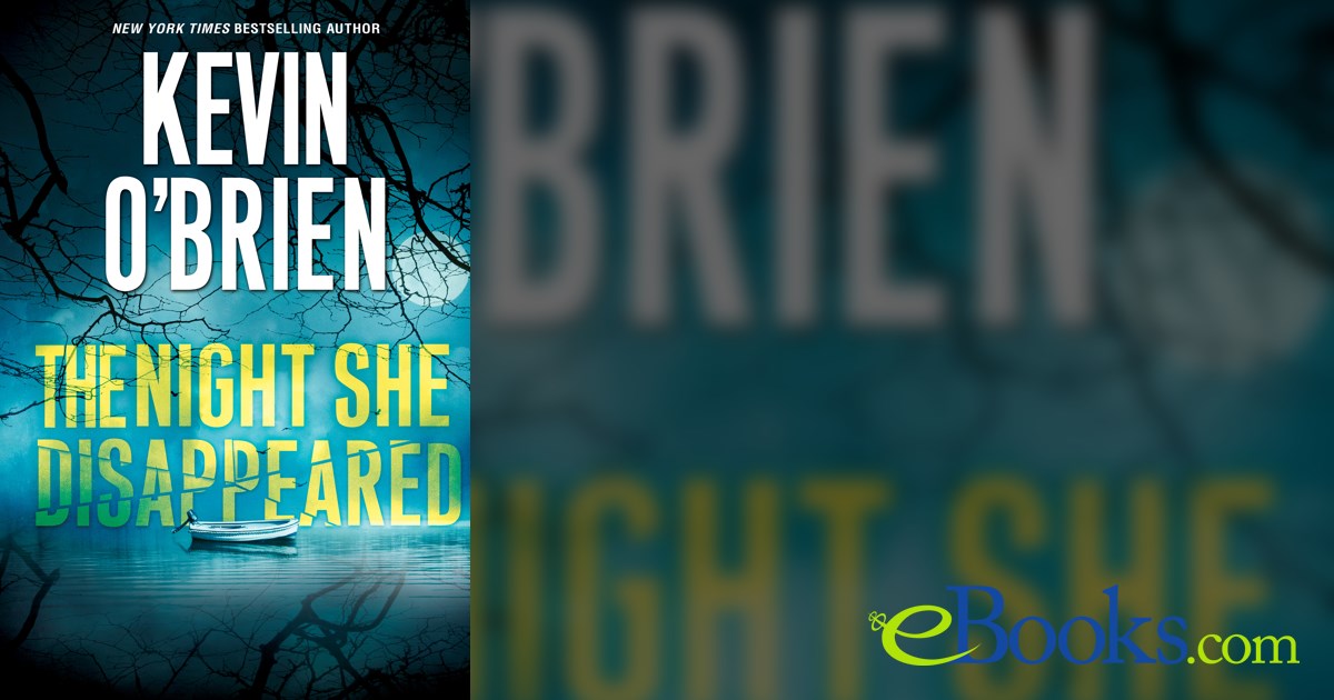 The Night She Disappeared by Kevin O'Brien (ebook)