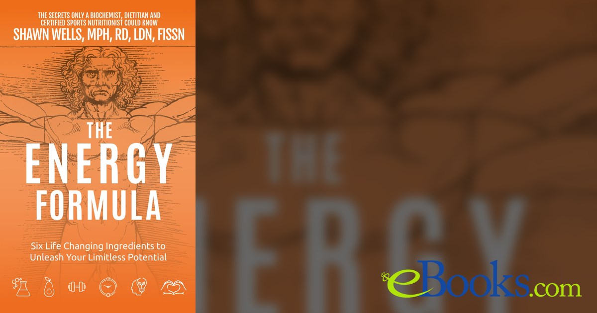 The ENERGY Formula by Shawn Wells (ebook)
