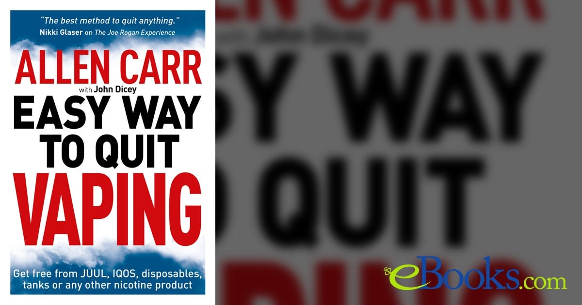 Allen Carr's Easy Way to Quit Vaping by Allen Carr (ebook)