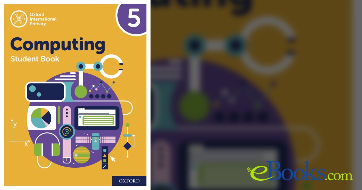 Oxford International Primary Computing: Student Book 5: Oxford ...