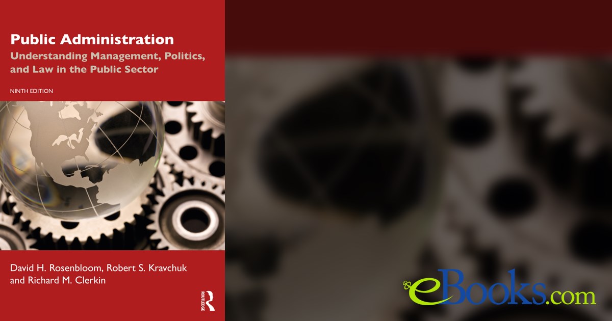 Public Administration (9th ed.) by David H. Rosenbloom (ebook)