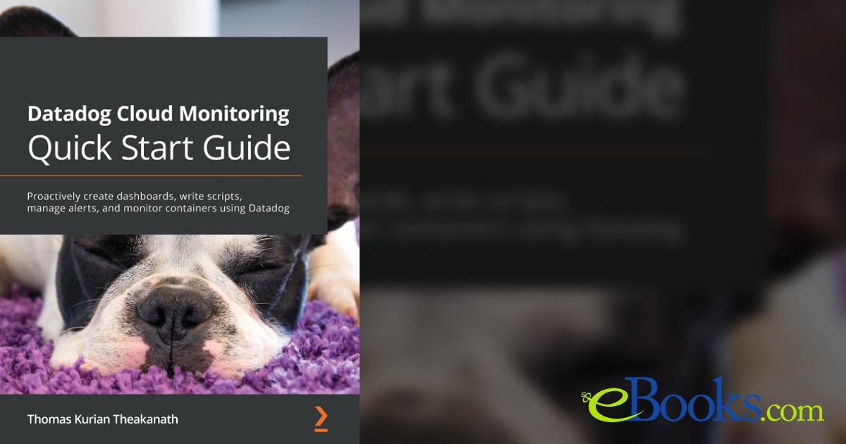 Datadog Cloud Monitoring Quick Start Guide