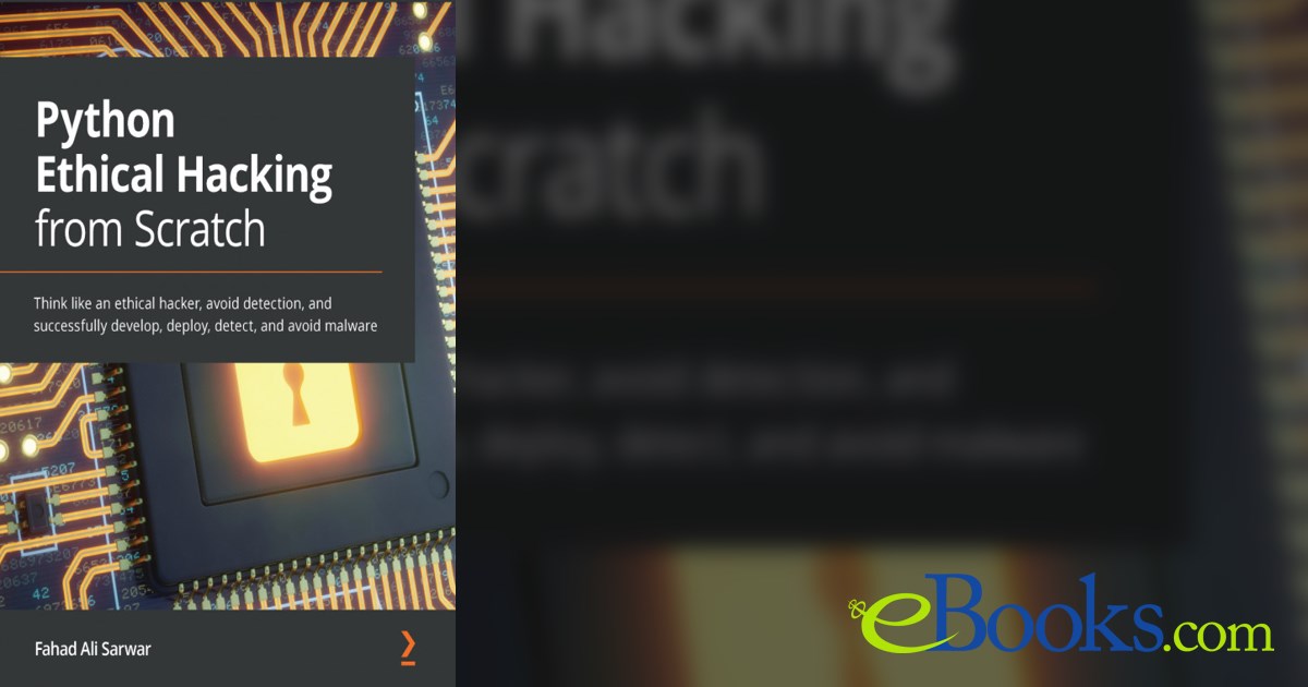 Python Ethical Hacking from Scratch by Fahad Ali Sarwar (ebook)
