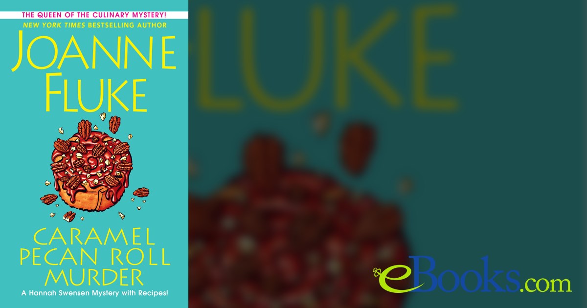 Caramel Pecan Roll Murder by Joanne Fluke (ebook)