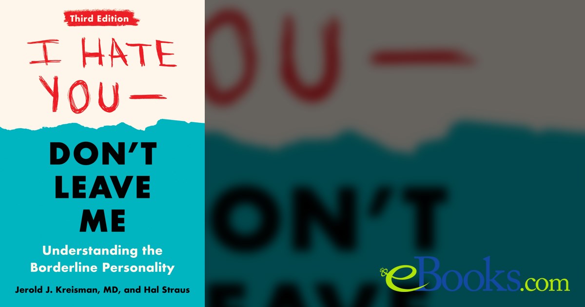 I Hate You--Don't Leave Me: Third Edition