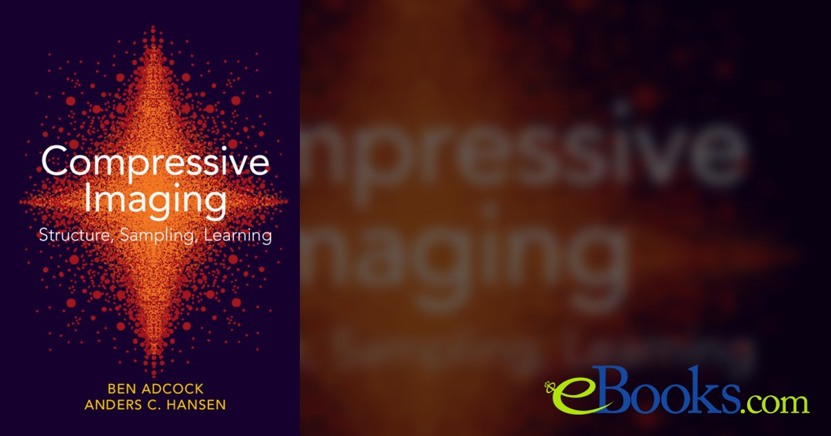 Compressive Imaging: Structure, Sampling, Learning