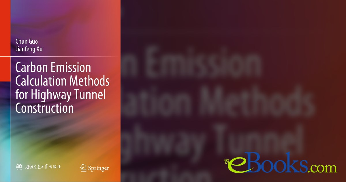 Carbon Emission Calculation Methods for Highway Tunnel Construction