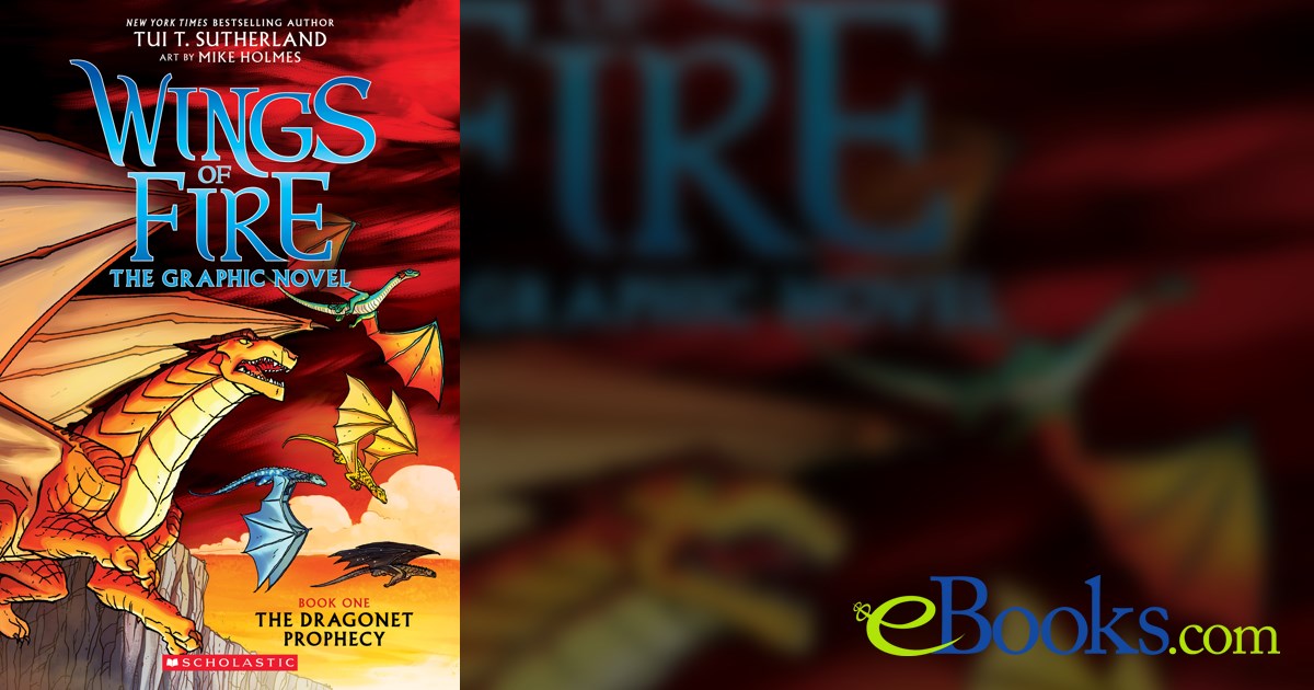 Wings of Fire: The Dragonet Prophecy: A Graphic Novel (Wings of Fire