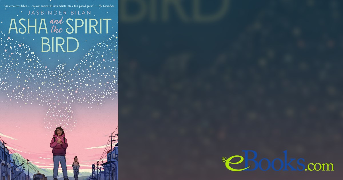 Asha and the Spirit Bird by Jasbinder Bilan (ebook)