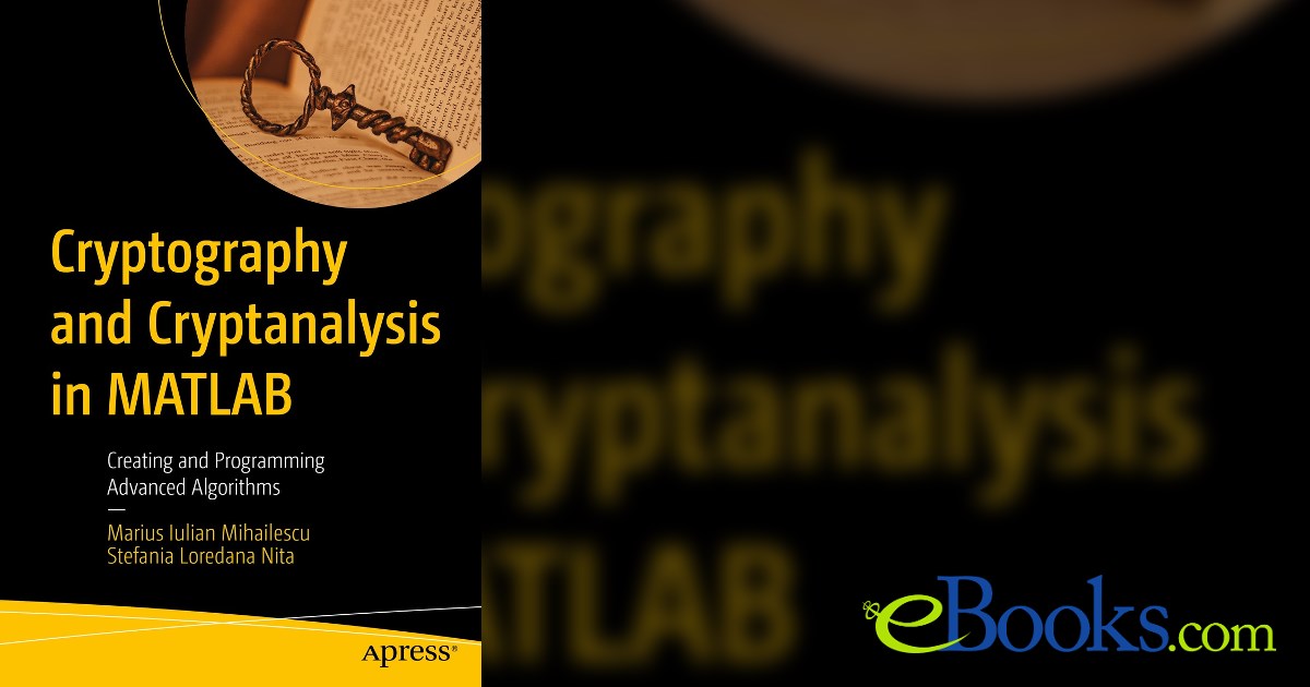 Cryptography and Cryptanalysis in MATLAB