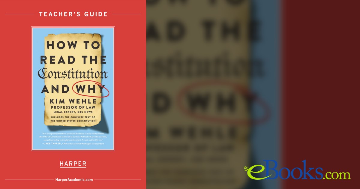 How to Read the Constitution--and Why Teaching Guide