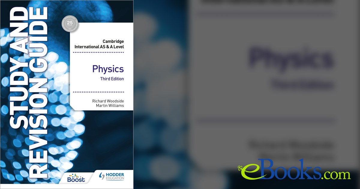 Cambridge International AS/A Level Physics Study and Revision Guide ...