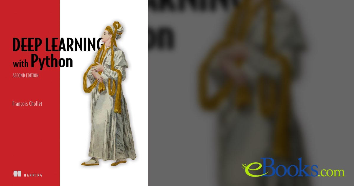 Deep Learning with Python, Second Edition