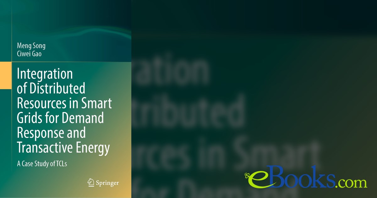 Integration of Distributed Resources in Smart Grids for Demand Response ...
