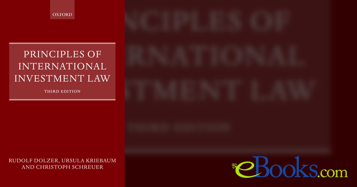 Principles of International Investment Law (3rd ed.)