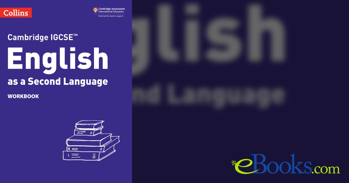 Cambridge IGCSE™ English as a Second Language Workbook
