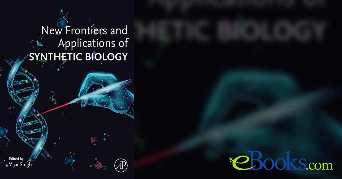 New Frontiers and Applications of Synthetic Biology