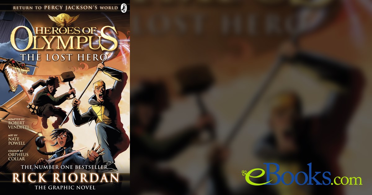 The Lost Hero: The Graphic Novel (Heroes of Olympus Book 1)