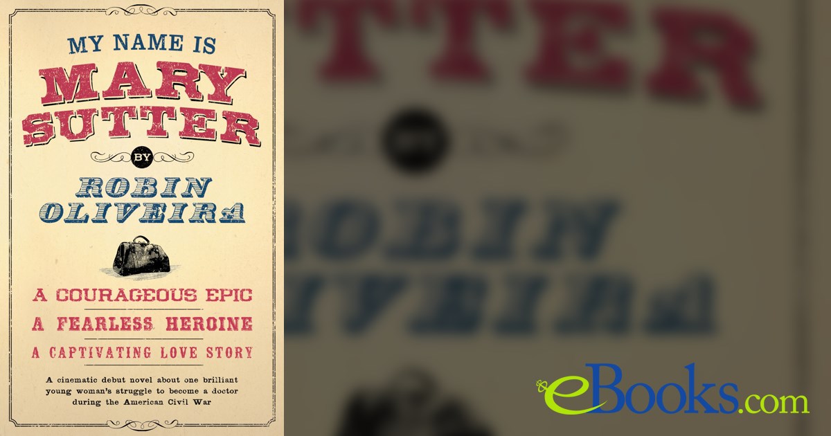 My Name is Mary Sutter by Robin Oliveira (ebook)