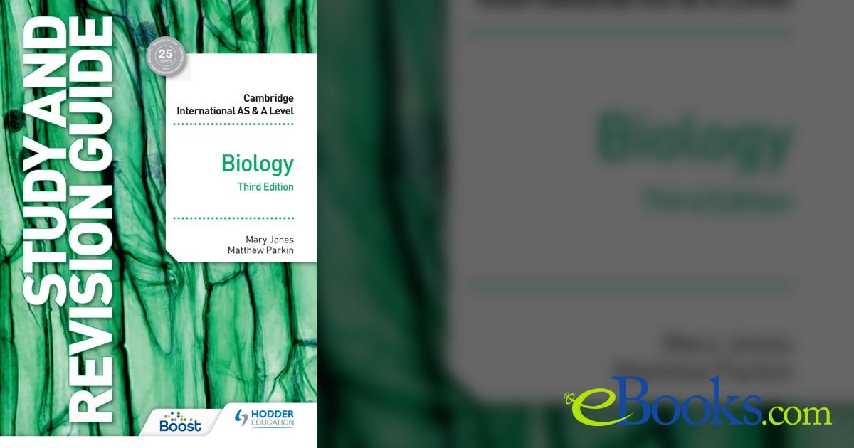Cambridge International AS/A Level Biology Study and Revision Guide ...