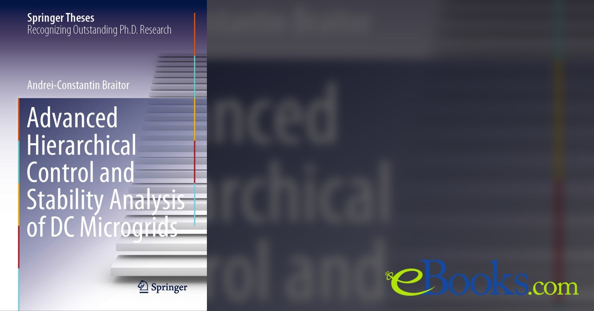 Advanced Hierarchical Control and Stability Analysis of DC Microgrids