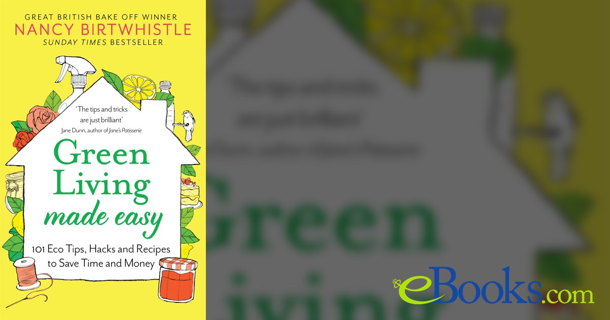 Green Living Made Easy by Nancy Birtwhistle (ebook)