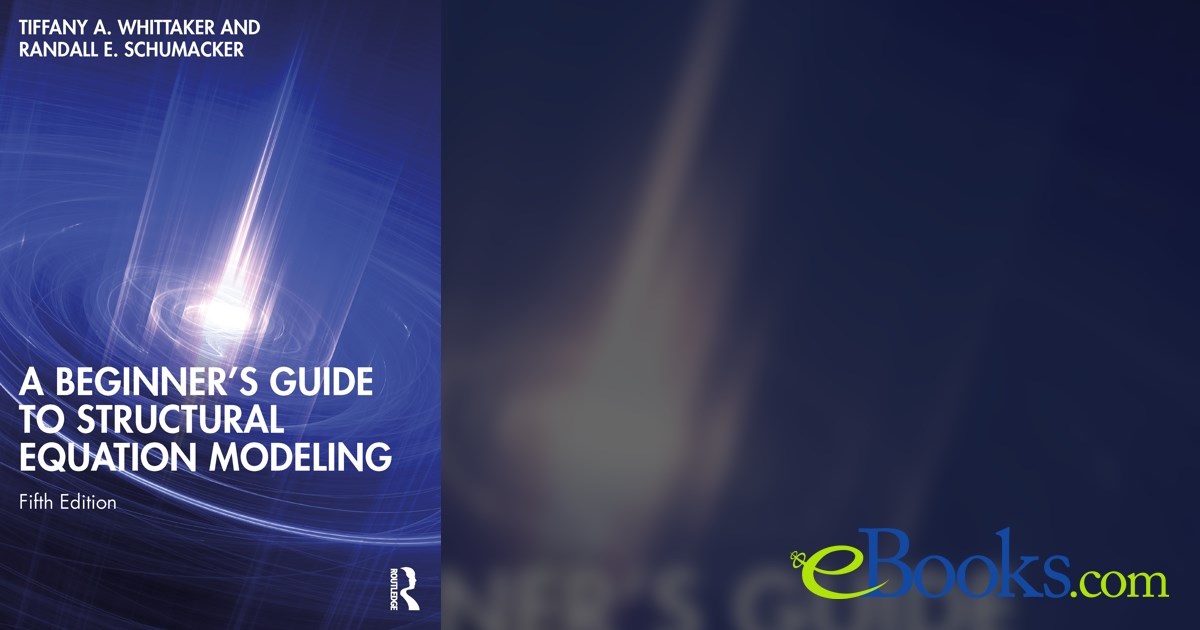 A Beginner's Guide to Structural Equation Modeling (5th ed.)