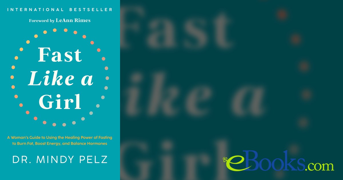 Fast Like a Girl by Dr. Mindy Pelz (ebook)